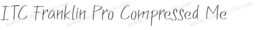 ITC Franklin Pro Compressed Medium字体转换